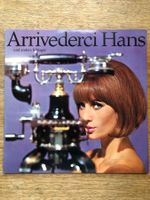 Arrivederci Hans und andere Schlager (LP)