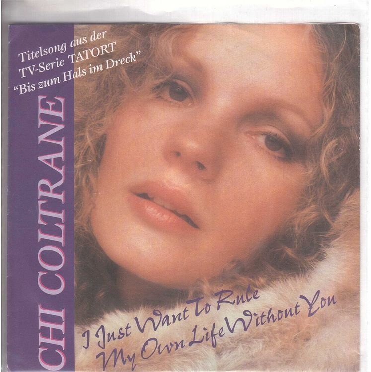 Dischi in vinile: Chi Coltrane  --  I just want to rule  Single7 – Usato da Rheinau venduto da asteng
