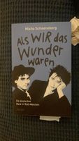 Als wir das Wunder waren