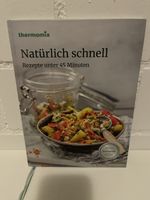 Thermomix Kochbuch Natrlich Schnell Rezepte unter 45 Minuten