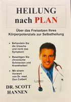 Hannen Scott, Heilung nach Plan