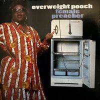 Overweight Pooch - female preacher (CD) Hip Hop / Rap 1991