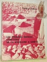 Archäologie: Premiers édifices chrétiens, Madeleine Genève