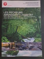 Les pêcheurs aménagent l'habitat, mesures pour revaloriser