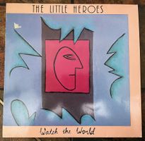 The Little Heroes – Watch The World – Vinyl 1983
