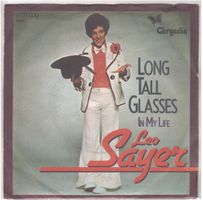 Leo Sayer  --  Long tall glasses  Single7