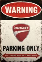Metallschild Ducati parking only Diavel Monster 950 999 EN
