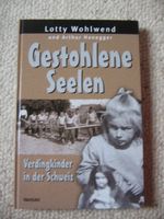 Gestohlene Seelen Lotty Wohlwend und Arthur Honegger