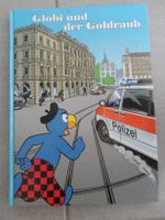 Globi und der Goldraub - 2. Auflage -2016