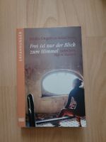 Frei ist nur der Blick zum Himmel