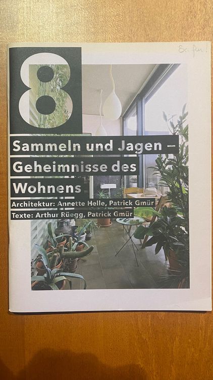 8 Sammeln und Jagen Wohnen Design Architektur Arthur Ruegg (Gebraucht ...