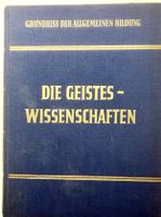 DIE GEISTESWISSENSCHAFTEN Grundriss der allgemeinen Bildung