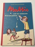 Mattis und das klebende Klassenzimmer, Kinderbuch Top!