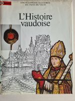 Encyclopédie illustrée du pays de Vaud "L'histoire vaudoise"