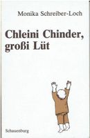 Chleini Chinder, grossi Lüt