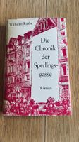 Wilhelm Raabe: Die Chronik der Sperlingsgasse - Roman!