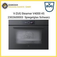V-ZUG Steamer V4000 45 2302600003  Spiegelglas Schwarz 60,er