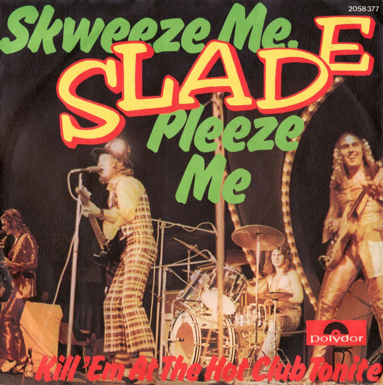 Dischi in vinile: Slade - Skweeze me, pleeze me (7") – Usato da Romanshorn venduto da and_2nf7