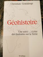 Géohistoire - Une autre histoire des humains sur la Terre