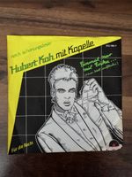 Hubert Kah - Einmal nur mit Erika..  7" Single - NDW