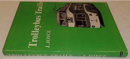 TROLLEYBUS TRAILS  A Survey of British Trolleybus Systems