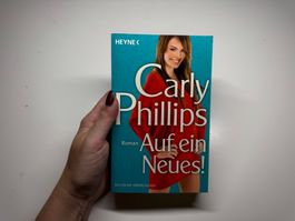 ROMAN: Carly Phillips, Auf ein Neues