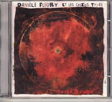 Danièle Fleury Et Les Chics Types Terre Rouge