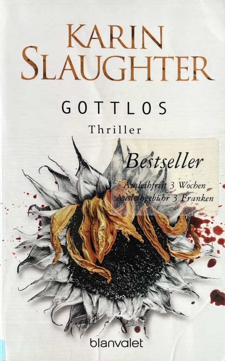 Libri: GOTTLOS - KARIN SLAUGHTER - THRILLER - TASCHENBUCH – Usato da Buchs AG venduto da fischli610