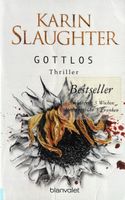 GOTTLOS - KARIN SLAUGHTER - THRILLER - TASCHENBUCH