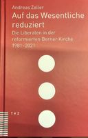 Auf das Wesentliche reduziert (neu). Die Liberalen. A.Zeller