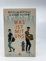 Was ist mit uns (Becky Albertalli, Adam Silvera)