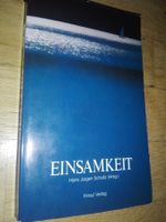 Einsamkeit   (Hans Jürgen Schultz)     > 6.Auflage ©'1986 <