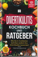 Torsten Raustein - Divertikulitis Kochbuch und Ratgeber