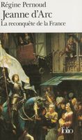 Jeanne d'Arc - La reconquête de la France