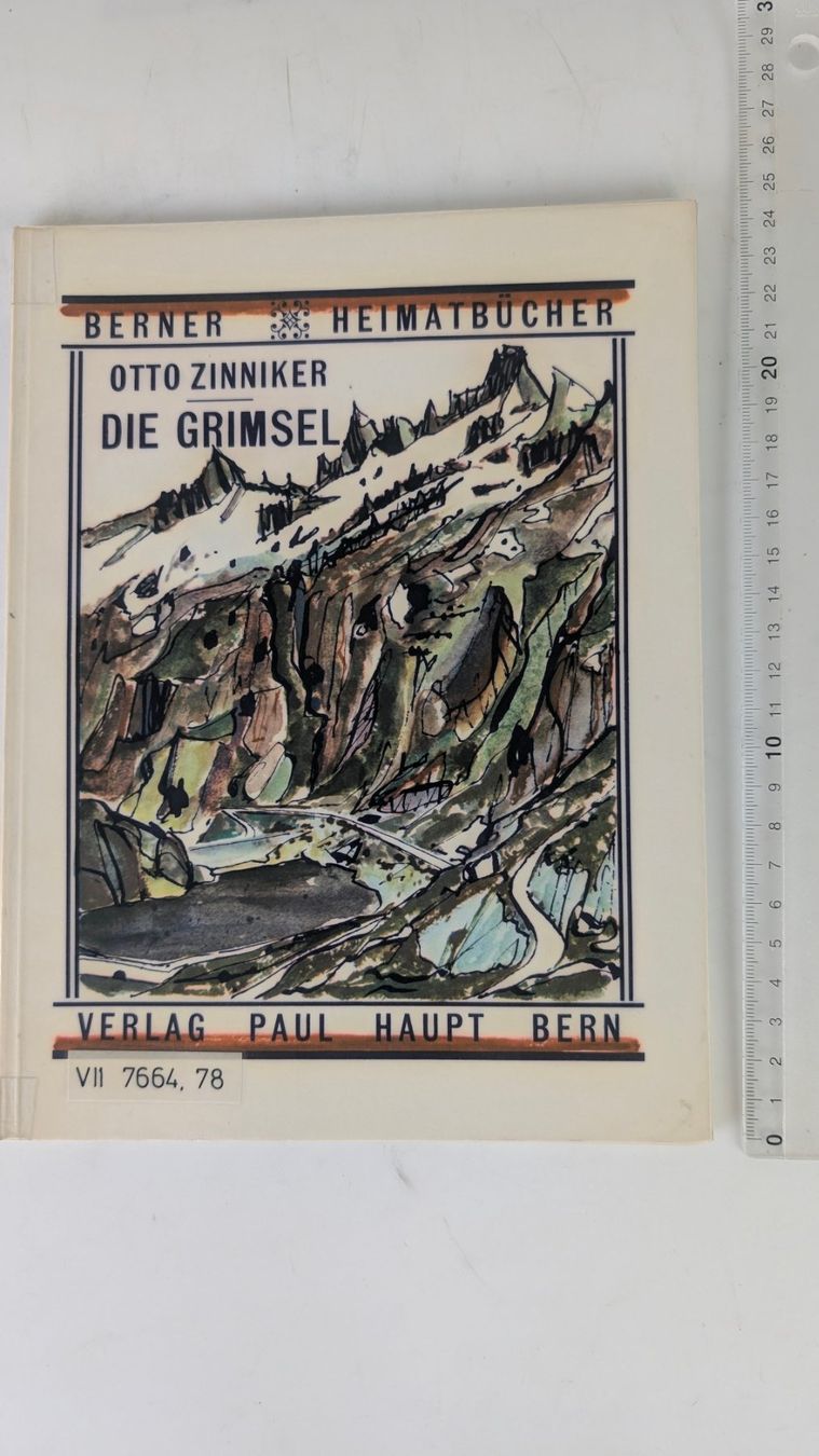 Libri: Berner Heimatbücher: Die Grimsel – Usato da Zürich venduto da axolottchen