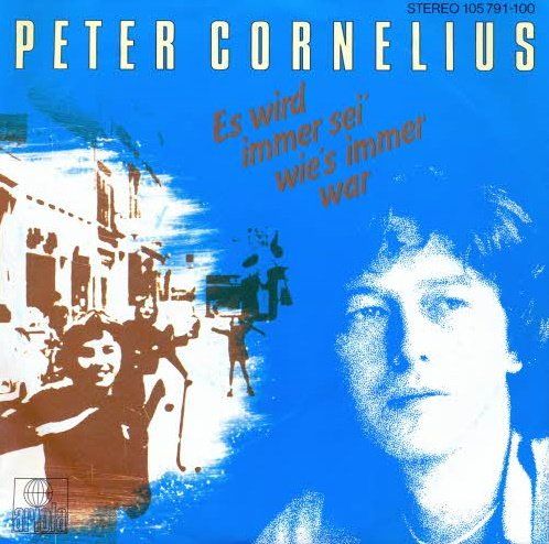 Dischi in vinile: Cornelius Peter - Es wird immer sei, wie's immer war (7") – Usato da Romanshorn venduto da and_2nf7 1
