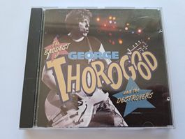 Cd The Baddest Of George Thorogood And The Destroyers
