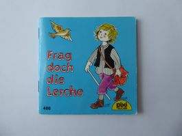 pixi Kinderbüchlein 488, Frag doch die Lerche, 10 x 10cm