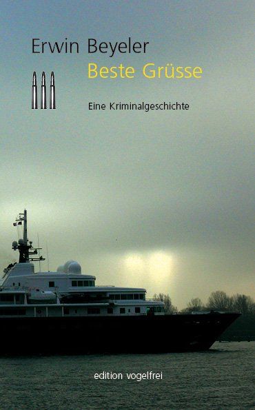 Libri: Beyeler Erwin - Beste Grüsse / Krimi – Usato da Schaffhausen venduto da buecherlaus-krimi