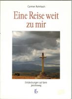 Carmen Rohrbach; Eine Reise weit zu mir   *