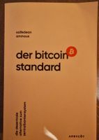 Der Bitcoin Standard , von Saifedean Ammous