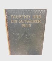 Tausend Und Ein Schweizer Bild 1926er