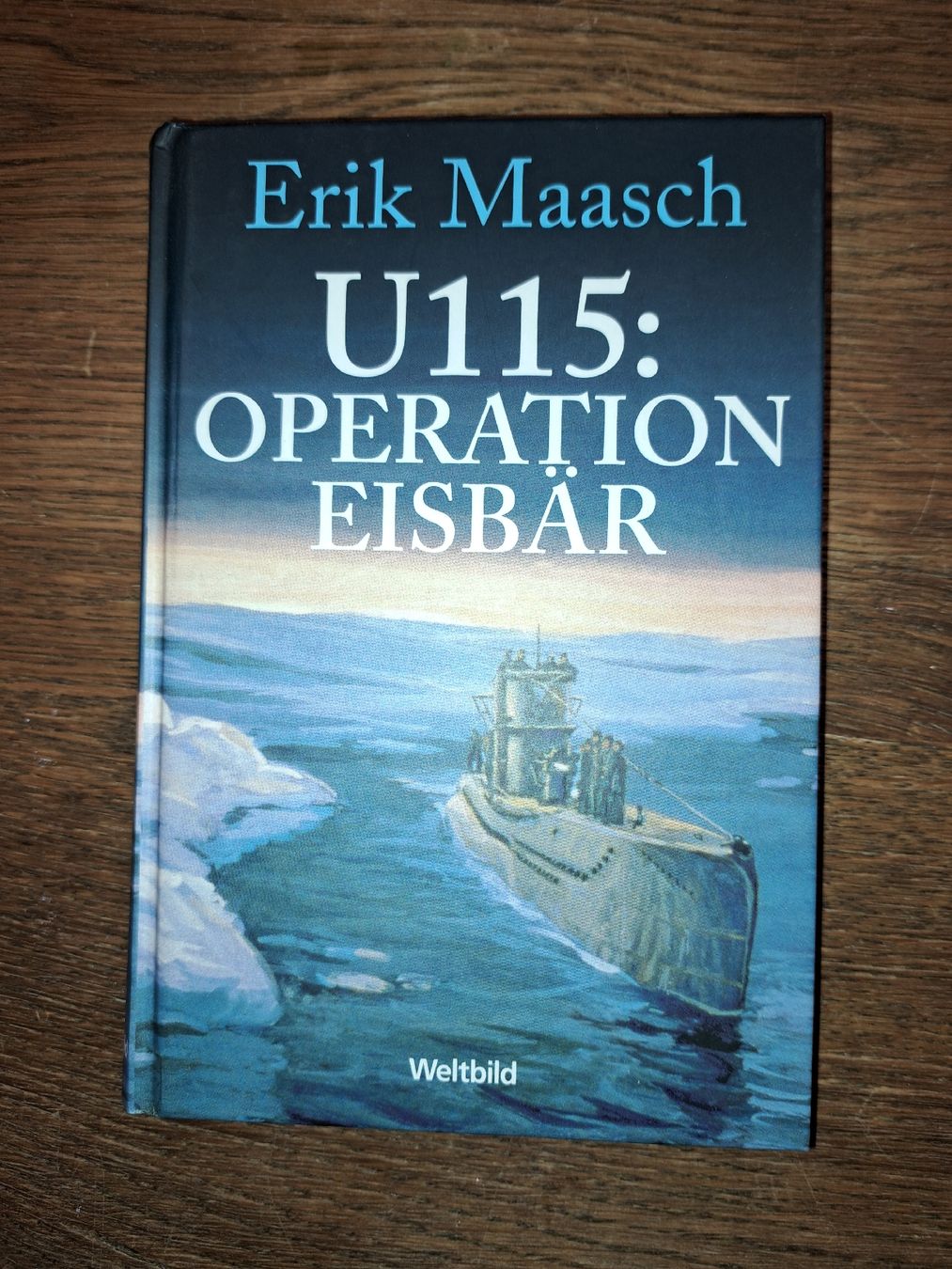 Libri: Erik Maasch U115: Operation Eisbär – Usato da Aarburg venduto da gloeckgloeck
