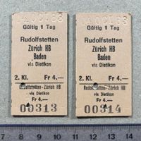 2 Bahnbillette RUDOLFSTETTEN - Zürich / Baden, Nr. 313 / 314