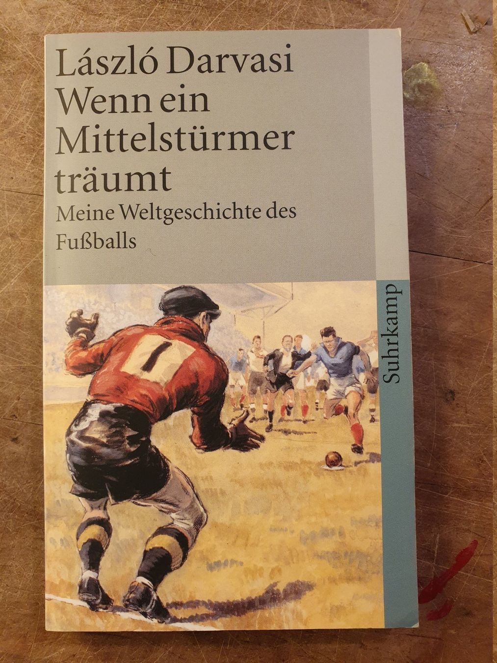Libri: Wenn ein Mittelstürmer träumt - Laszlo Darvasi – Usato da Zürich venduto da loosebone