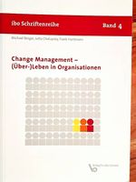 Change Management  (Über-)Leben in Organisationen