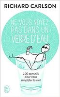 Ne vous noyez pas dans un verre d'eau