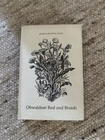 Buch Obwaldner Red und Bruich Margaretha Haas 1966
