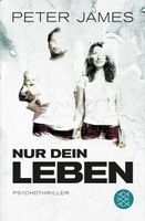 Peter James - Nur dein Leben