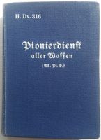 Pionierdienst aller Waffen, H. Dv. 316, Nachdruck 1936